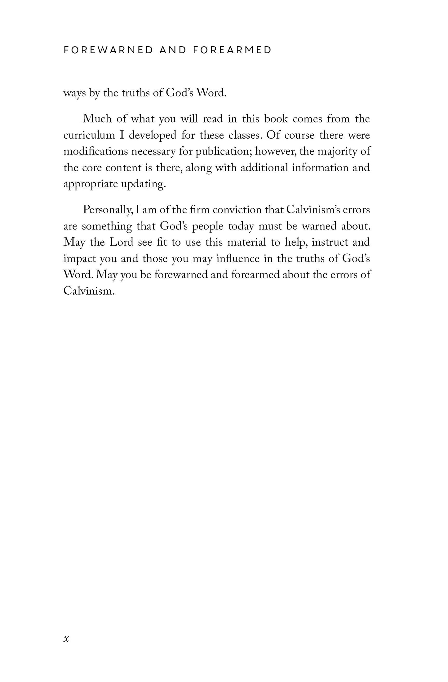 Forewarned and Forearmed: Preparing for Battle Against the Errors of Calvinism