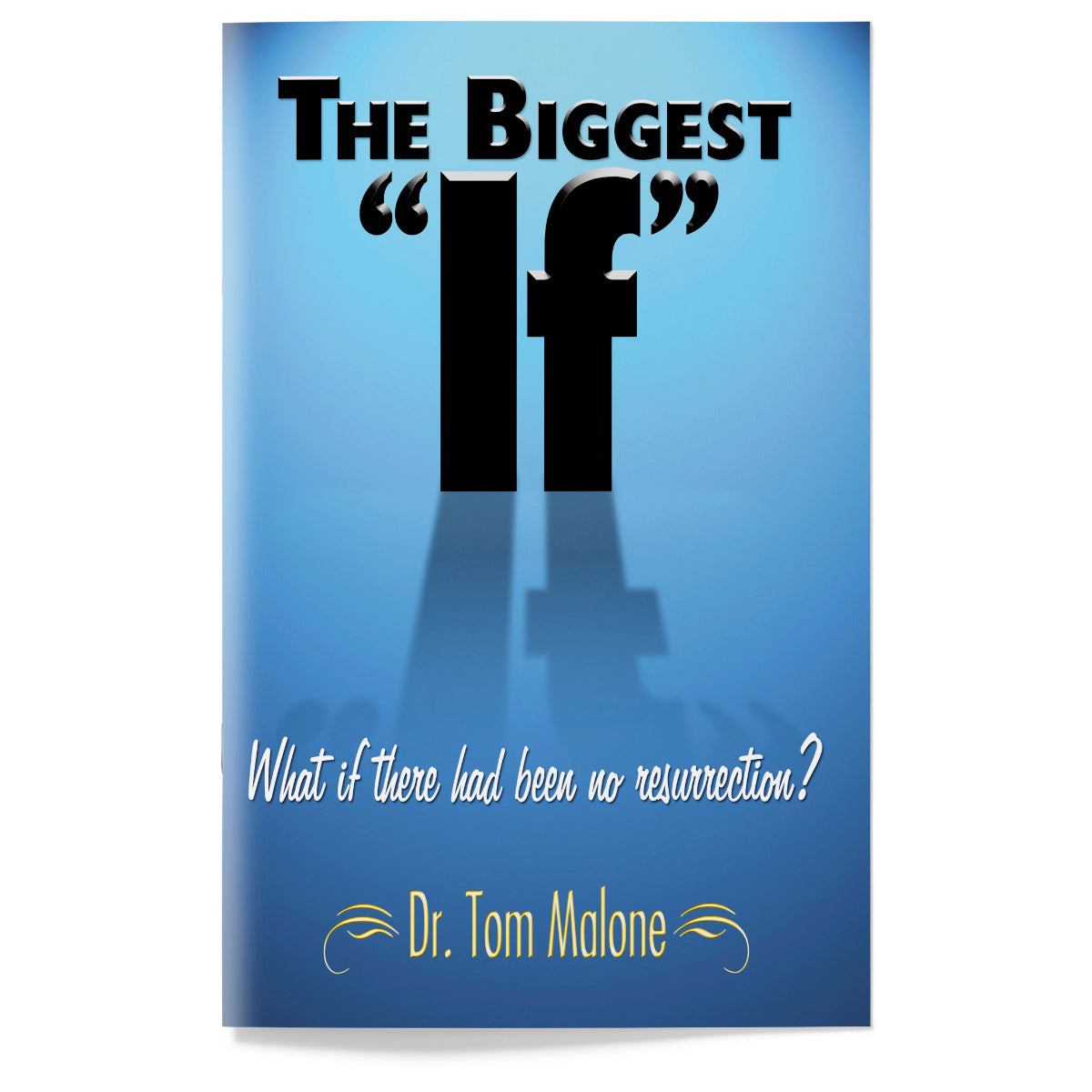 The Biggest "If"