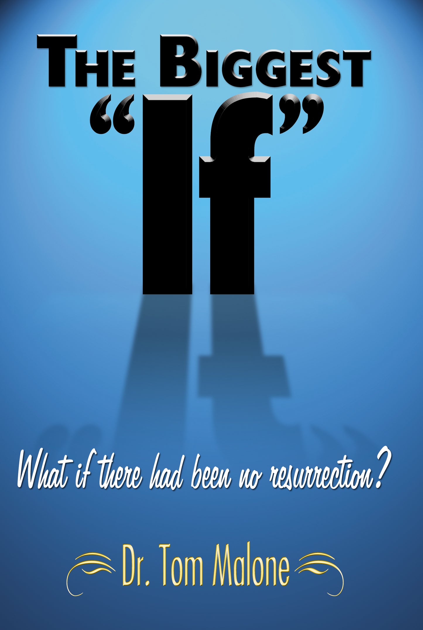 The Biggest "If"