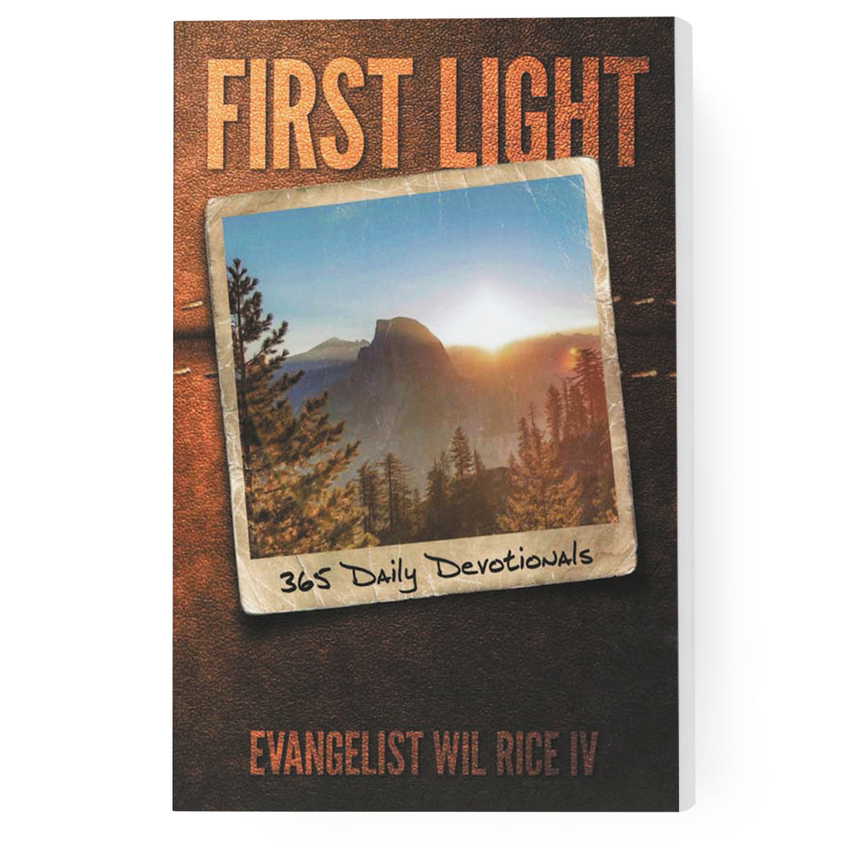 First Light 365 Daily Devotionals Vol. 1
