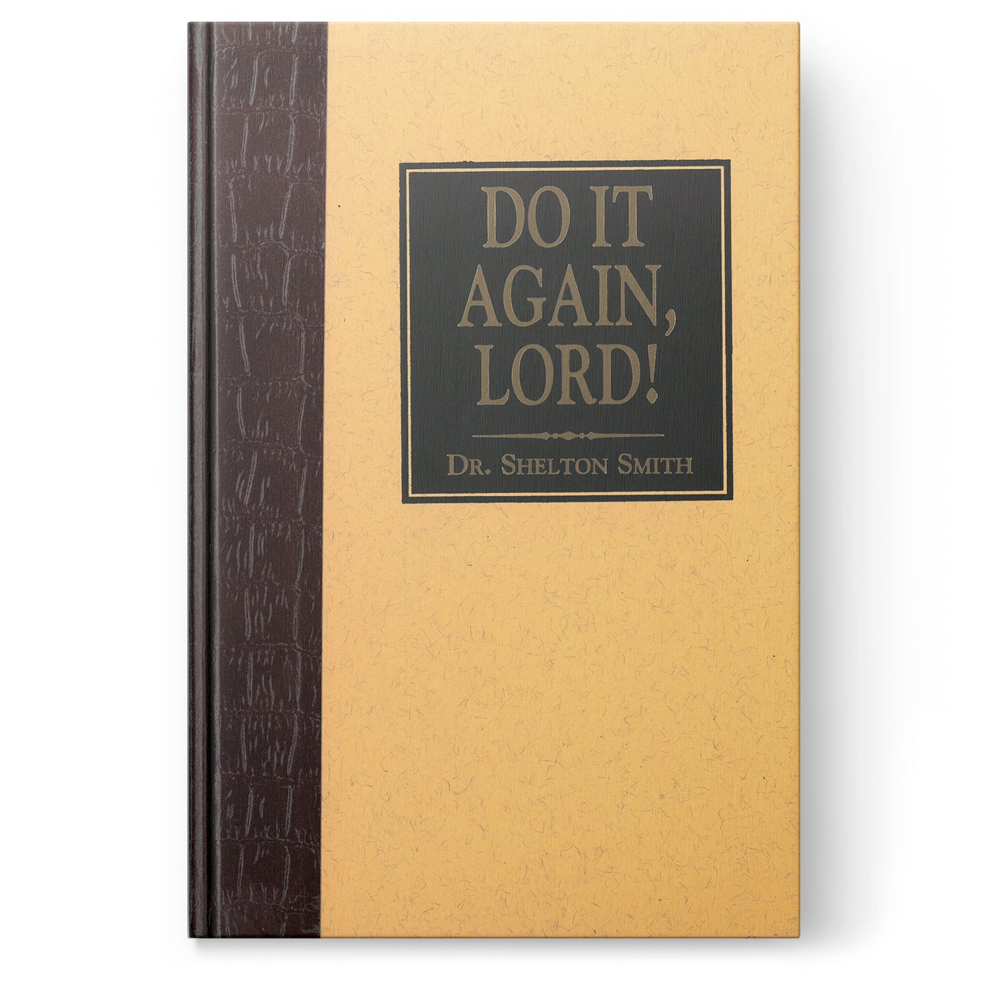 Do It Again, Lord!