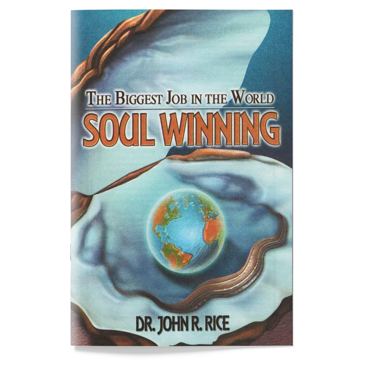 Biggest Job in the World—Soul Winning