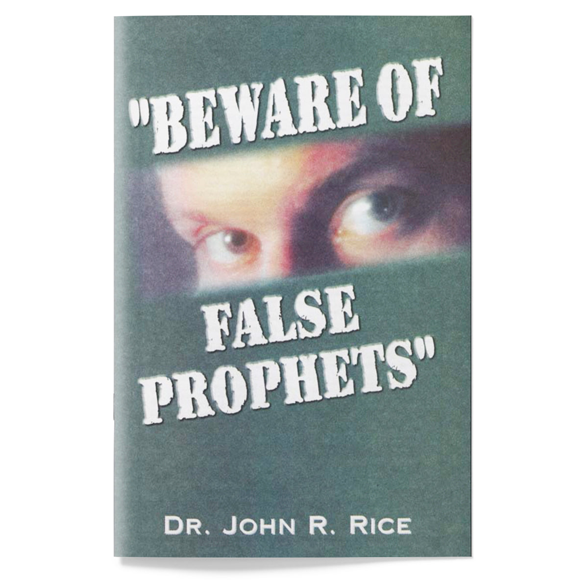 Beware of False Prophets