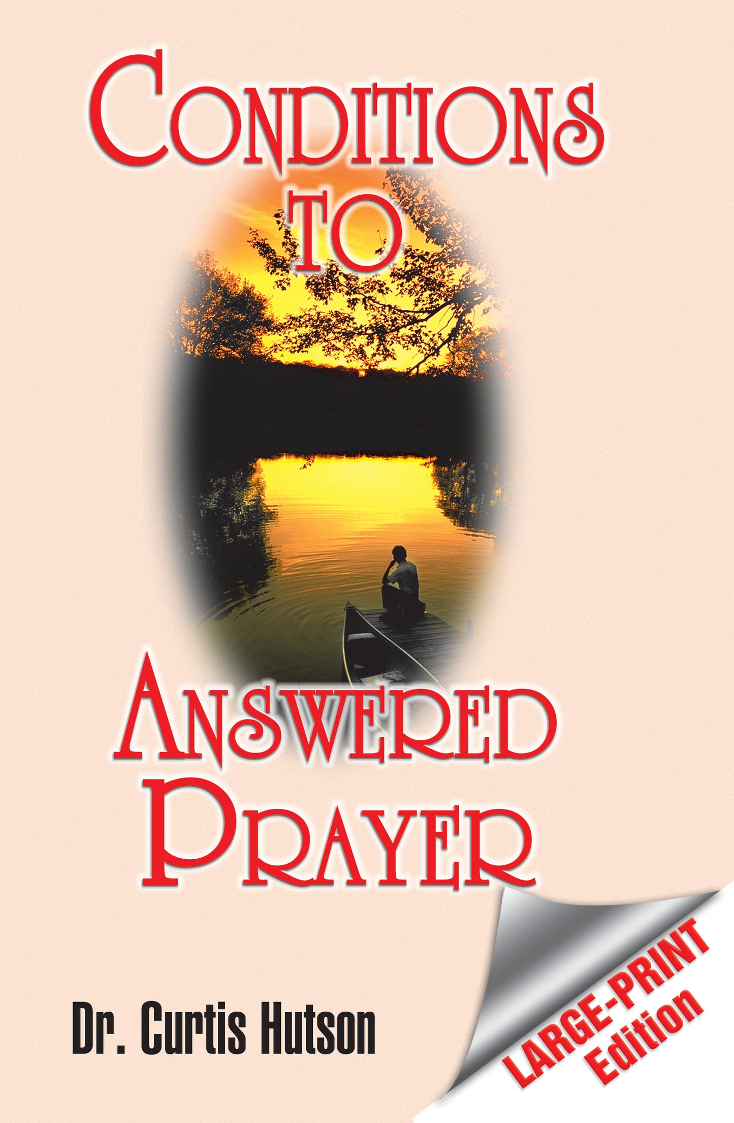 Conditions to Answered Prayer