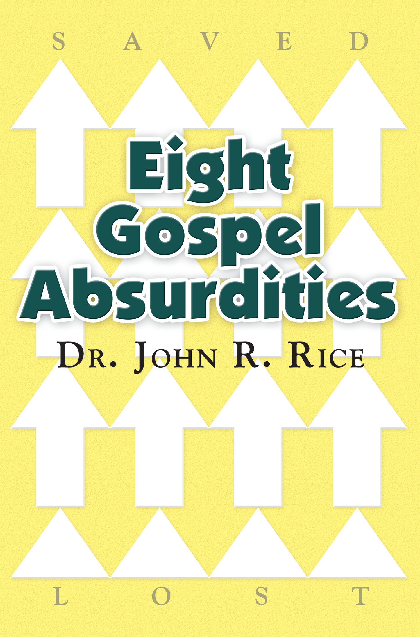 Eight Gospel Absurdities