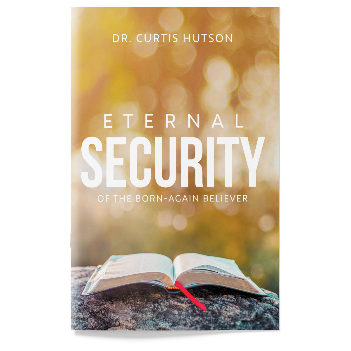 The Eternal Security of the Born-Again Believer