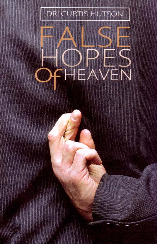 False Hopes of Heaven