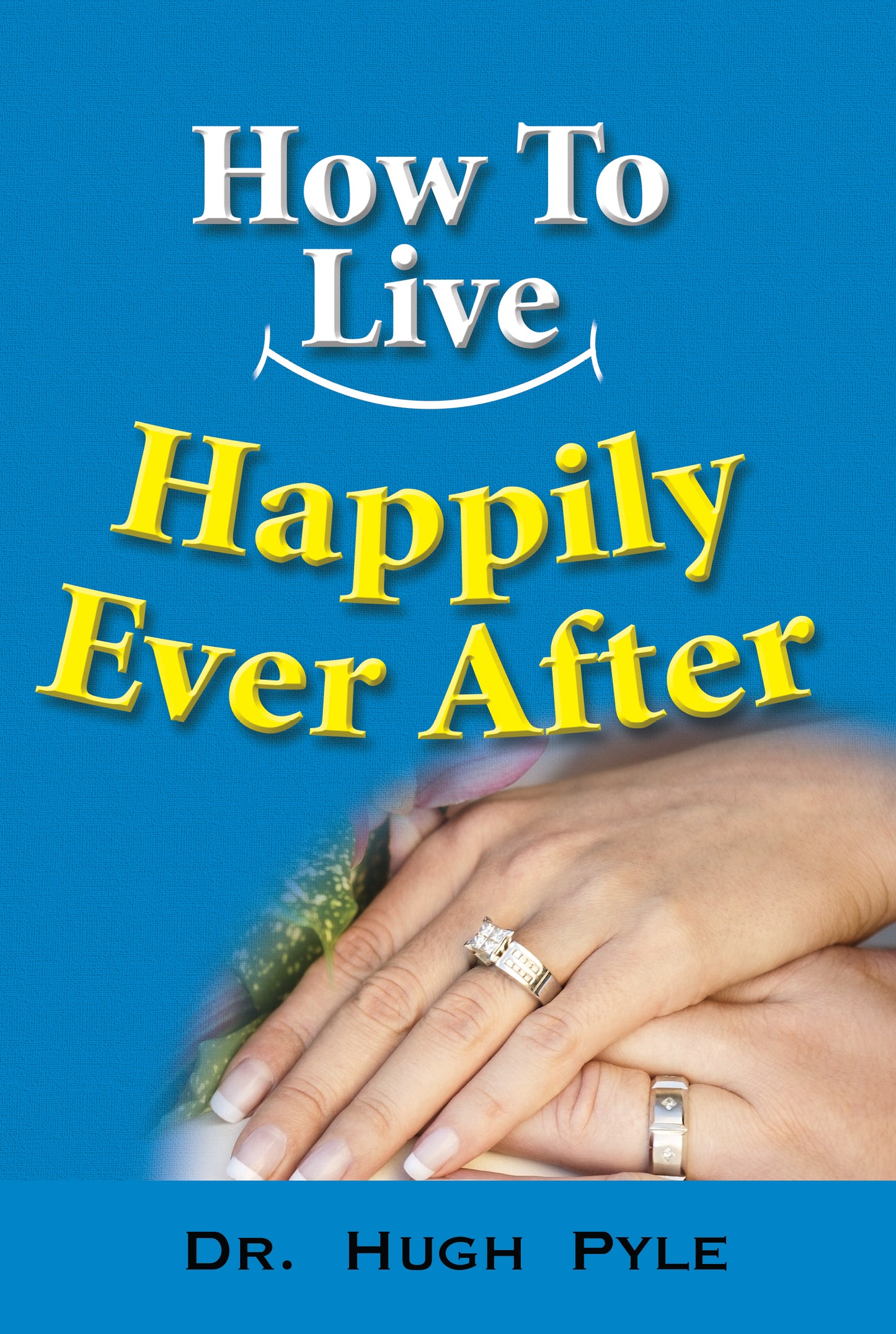 How to Live Happily Ever After