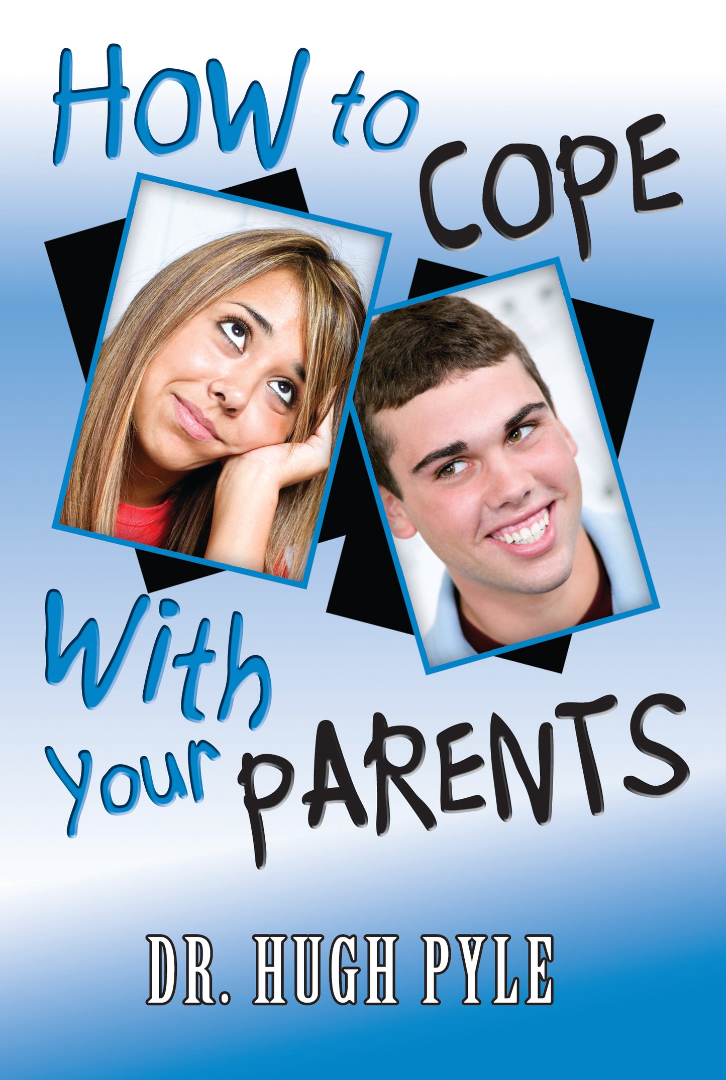 How to Cope With Your Parents