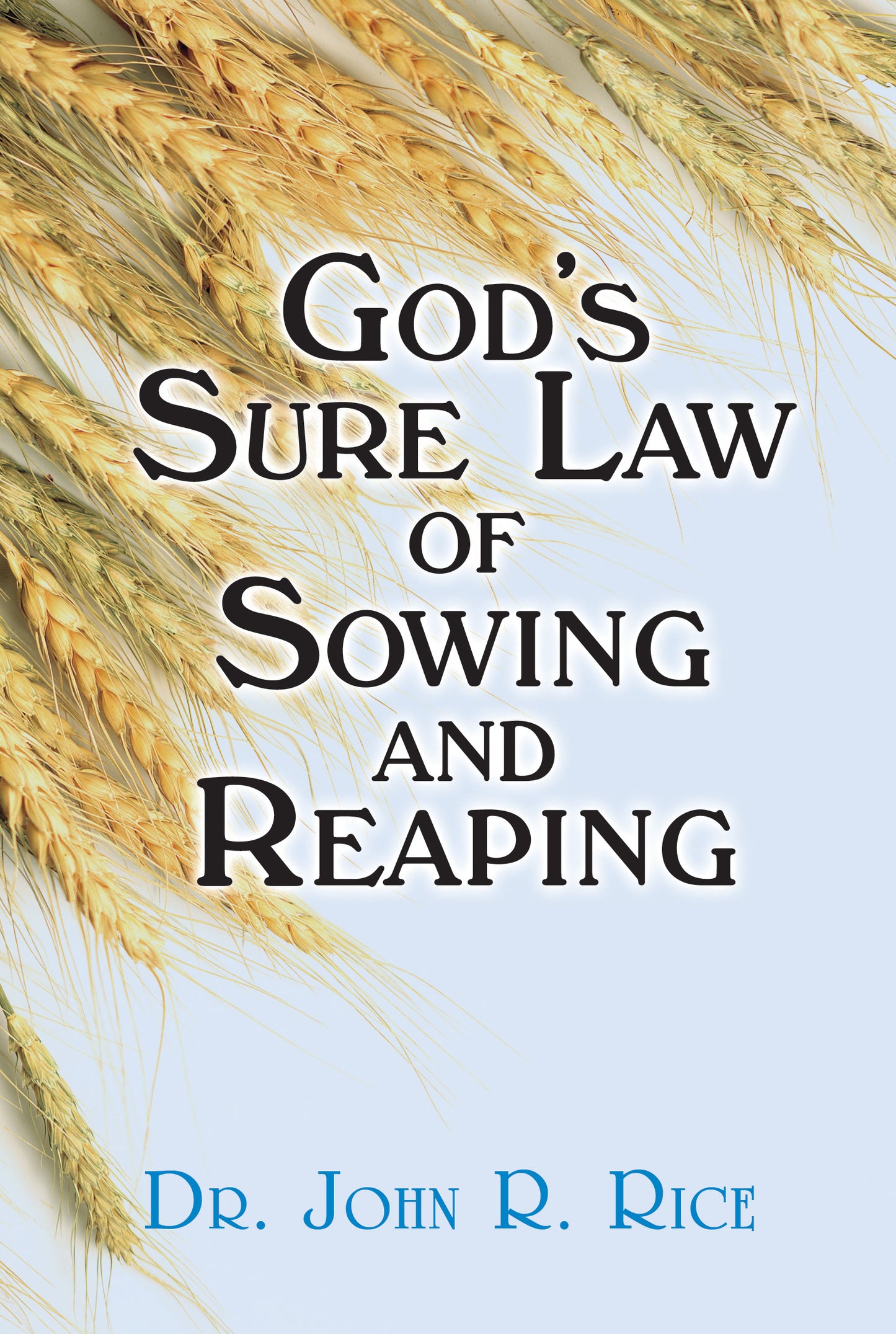 God's Sure Law of Sowing and Reaping