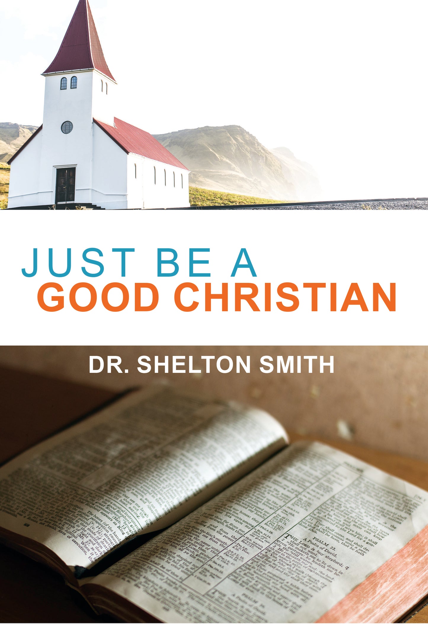 Just Be a Good Christian