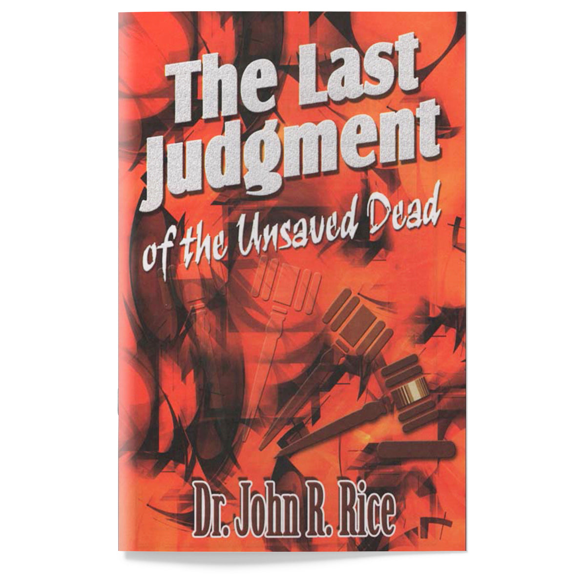 The Last Judgment of the Unsaved Dead