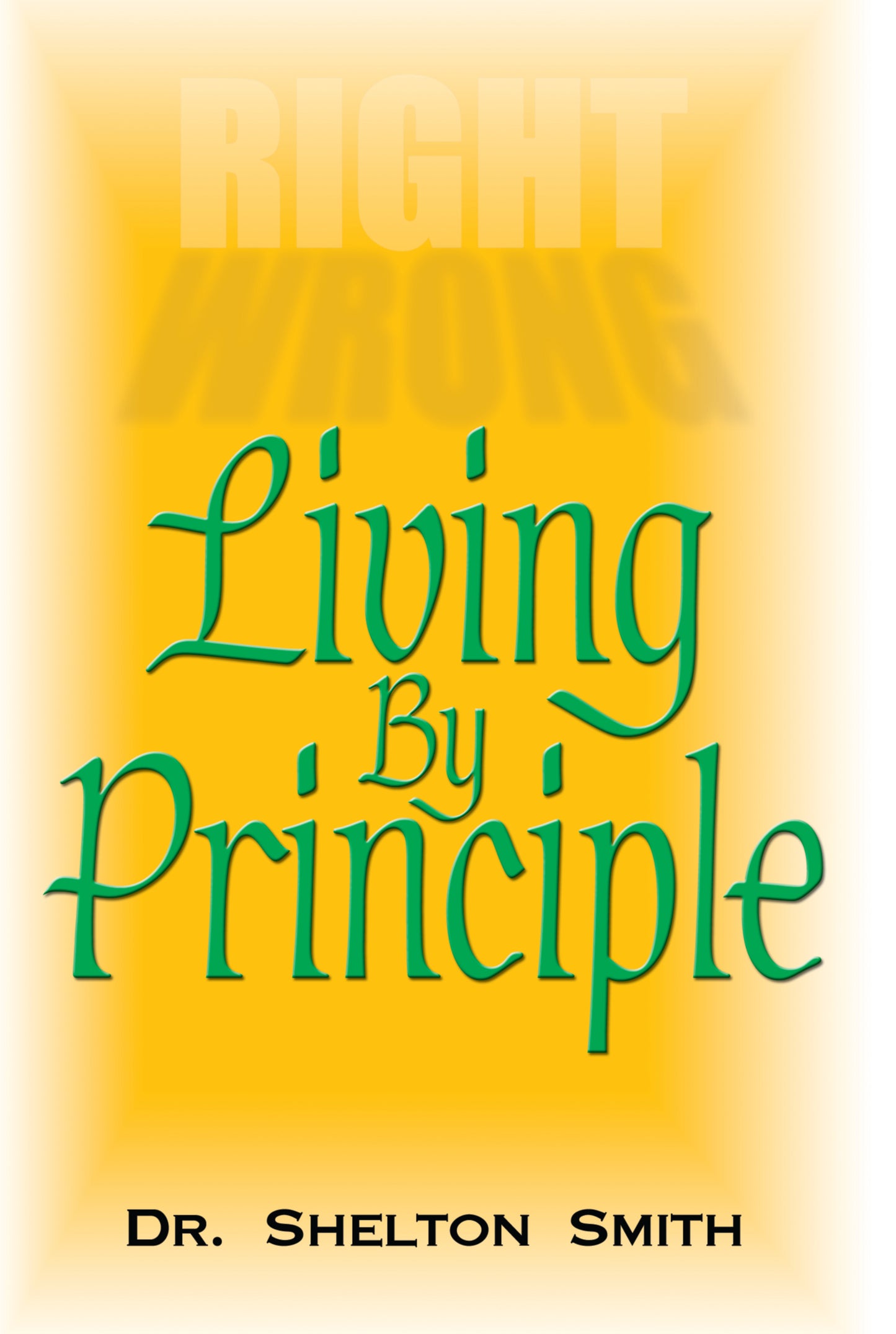 Living By Principle