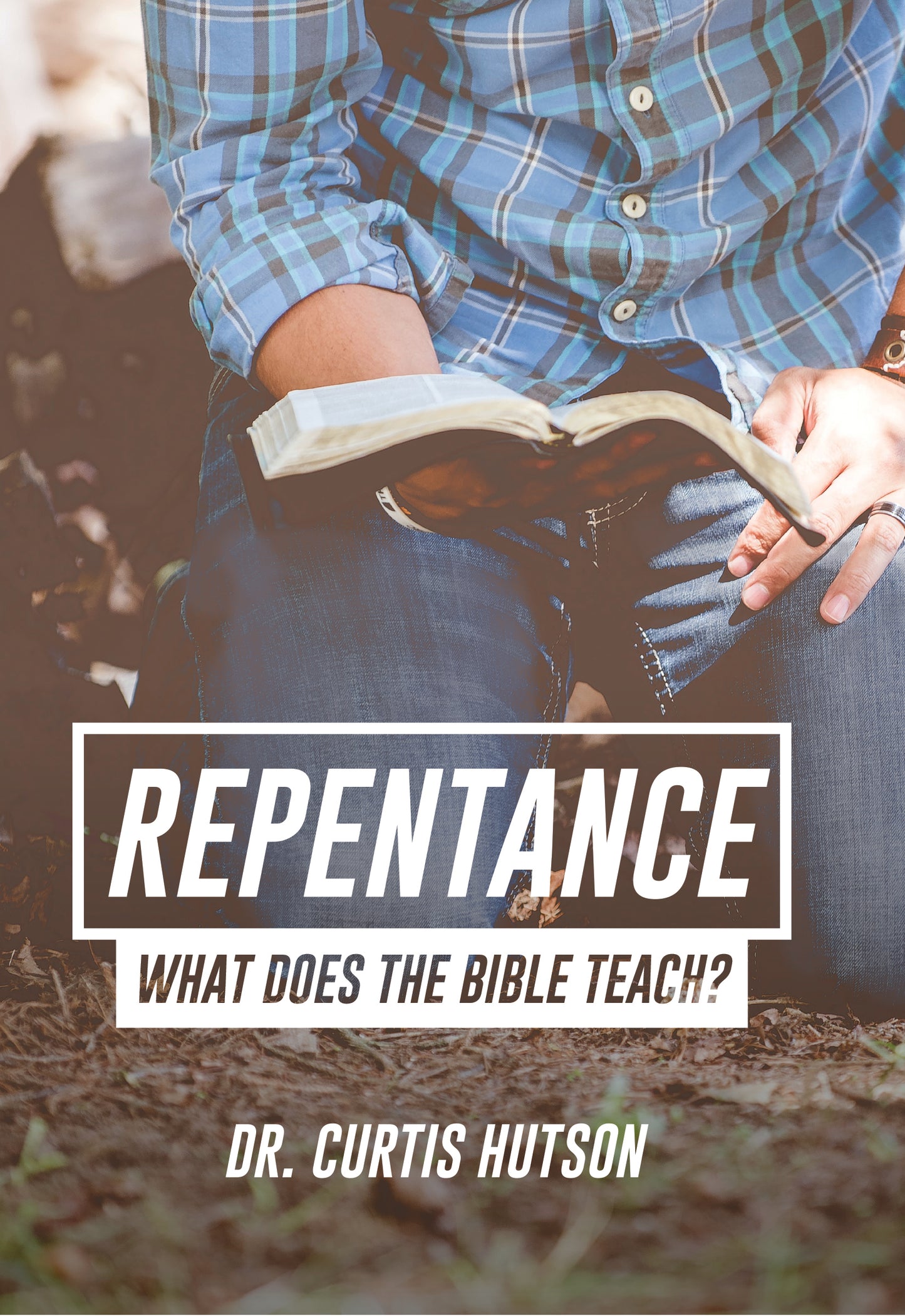 Repentance: What Does the Bible Teach?