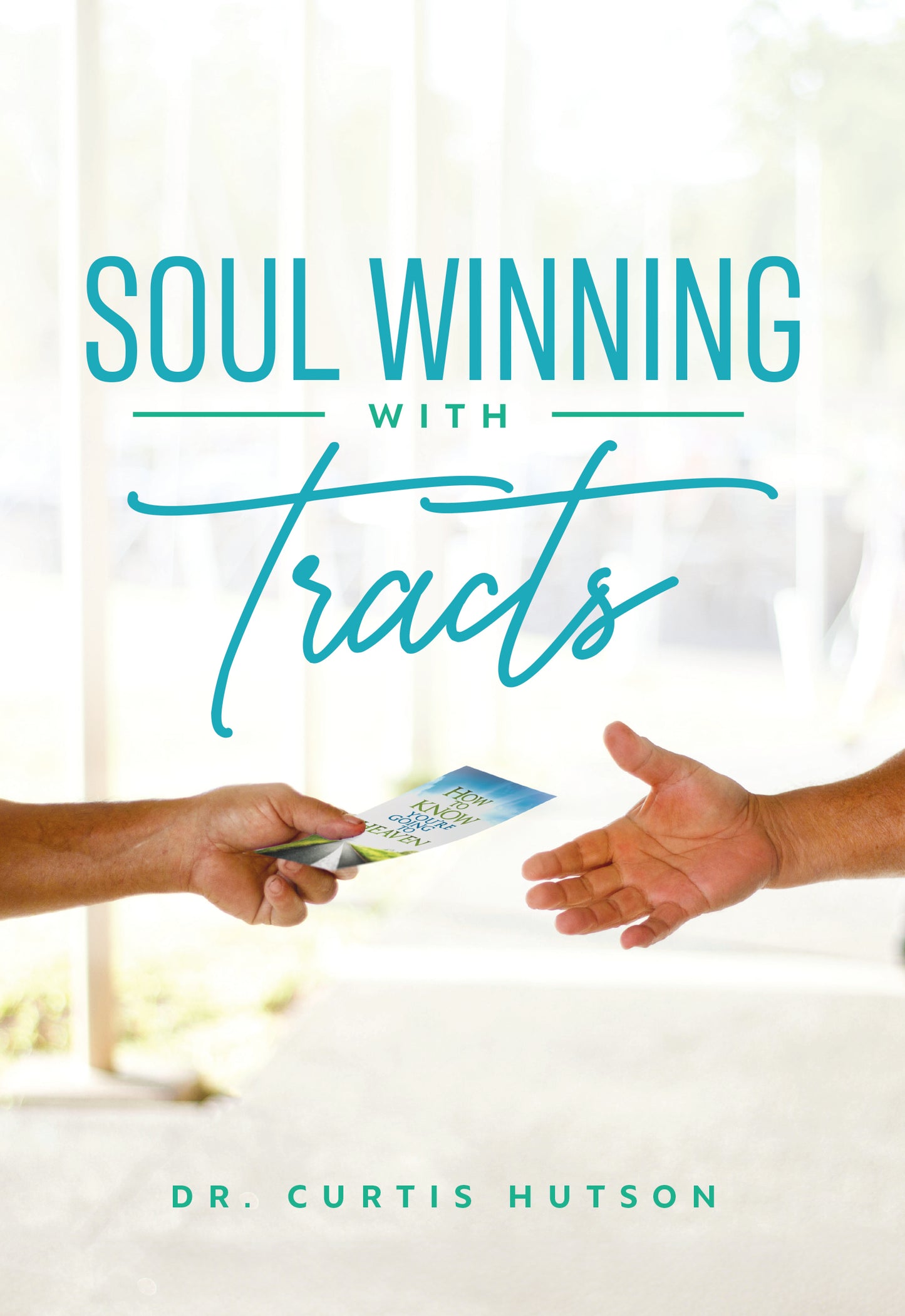 Soul Winning with Tracts