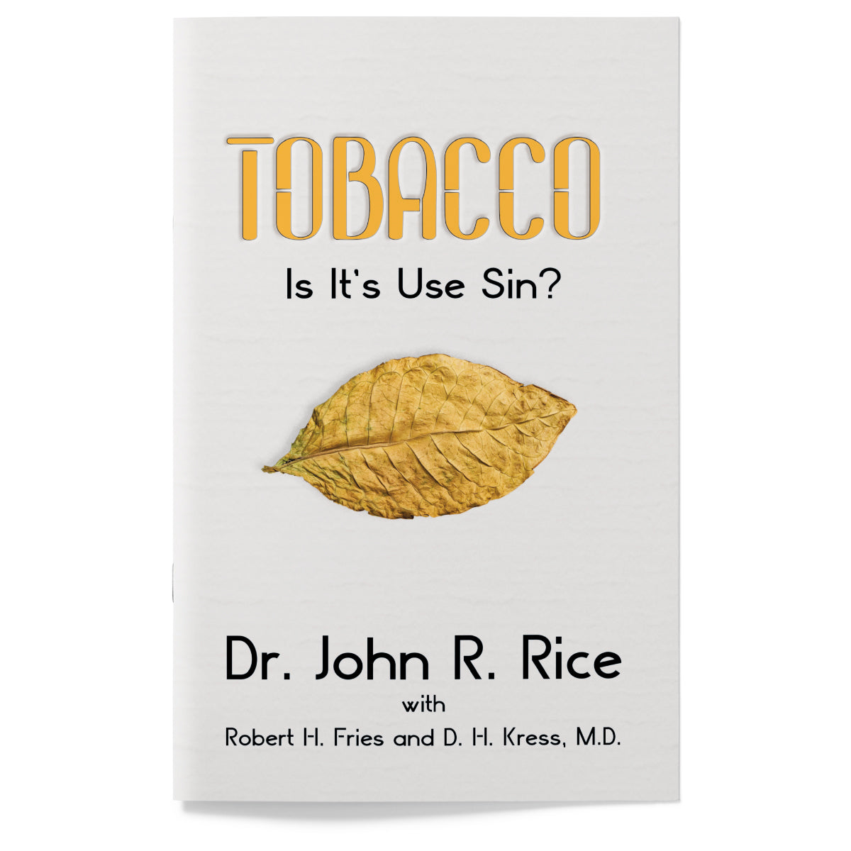 Tobacco—Is Its Use a Sin?