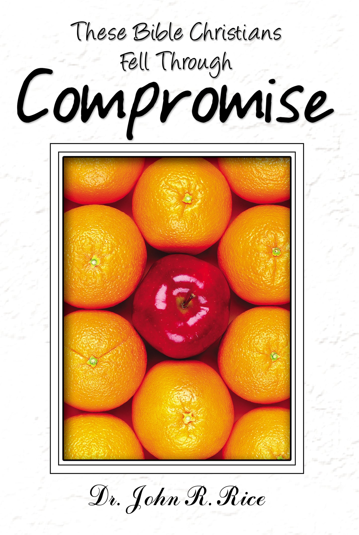 These Bible Christians Fell Through Compromise