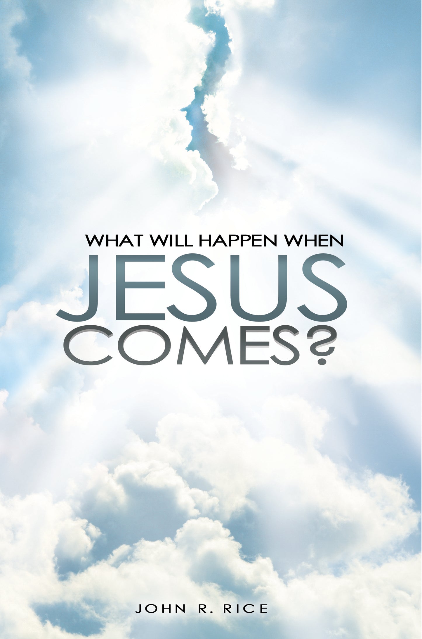 What Will Happen When Jesus Comes?