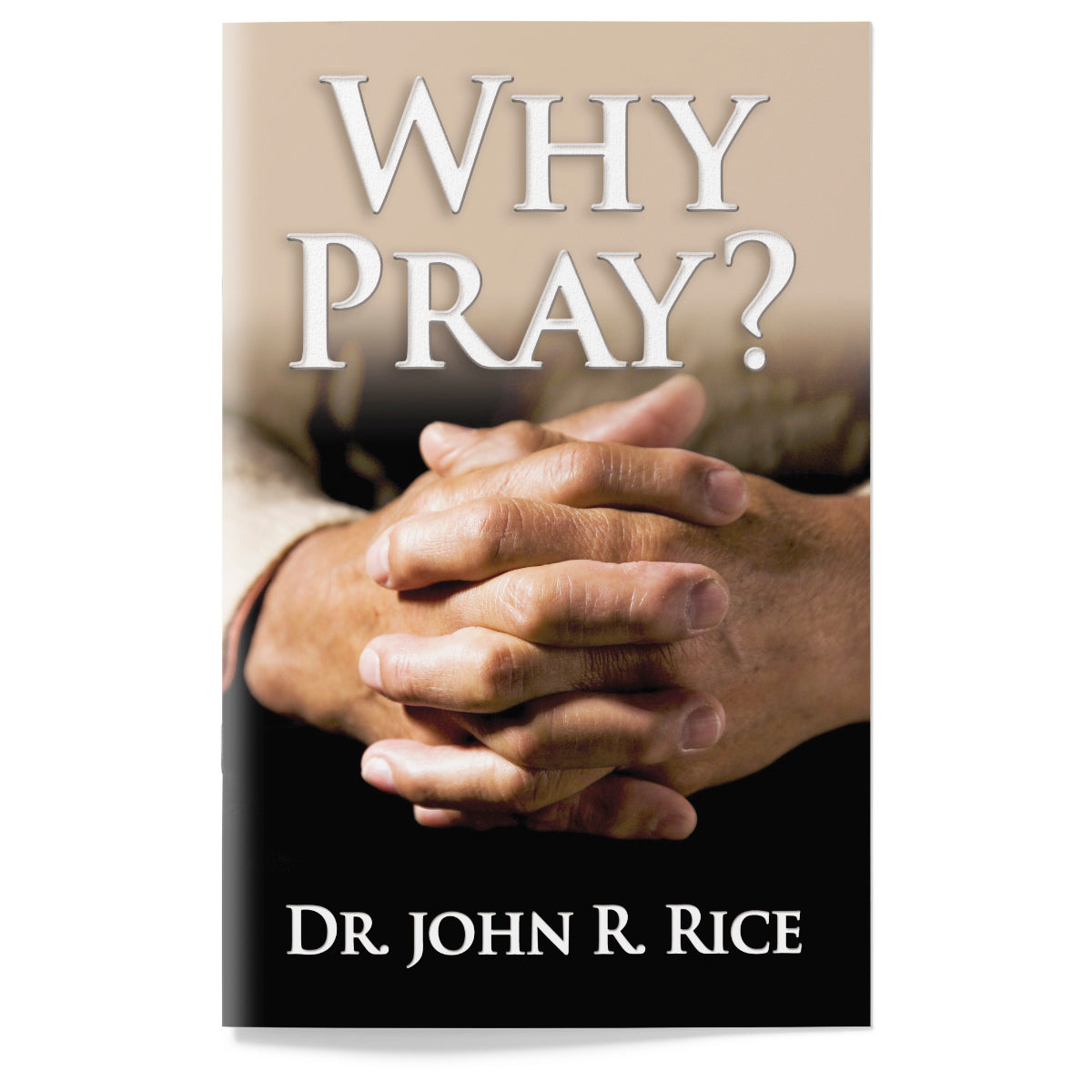 Why Pray?