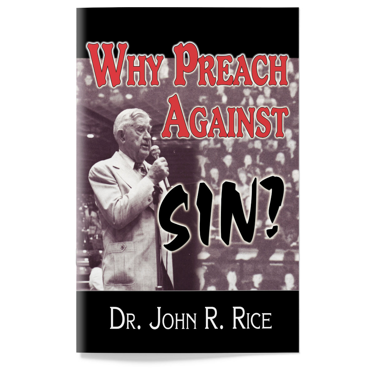 Why Preach Against Sin?