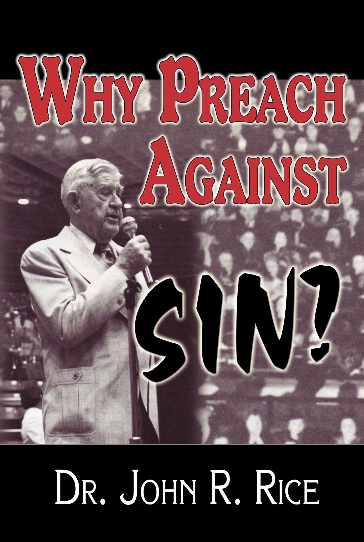Why Preach Against Sin?