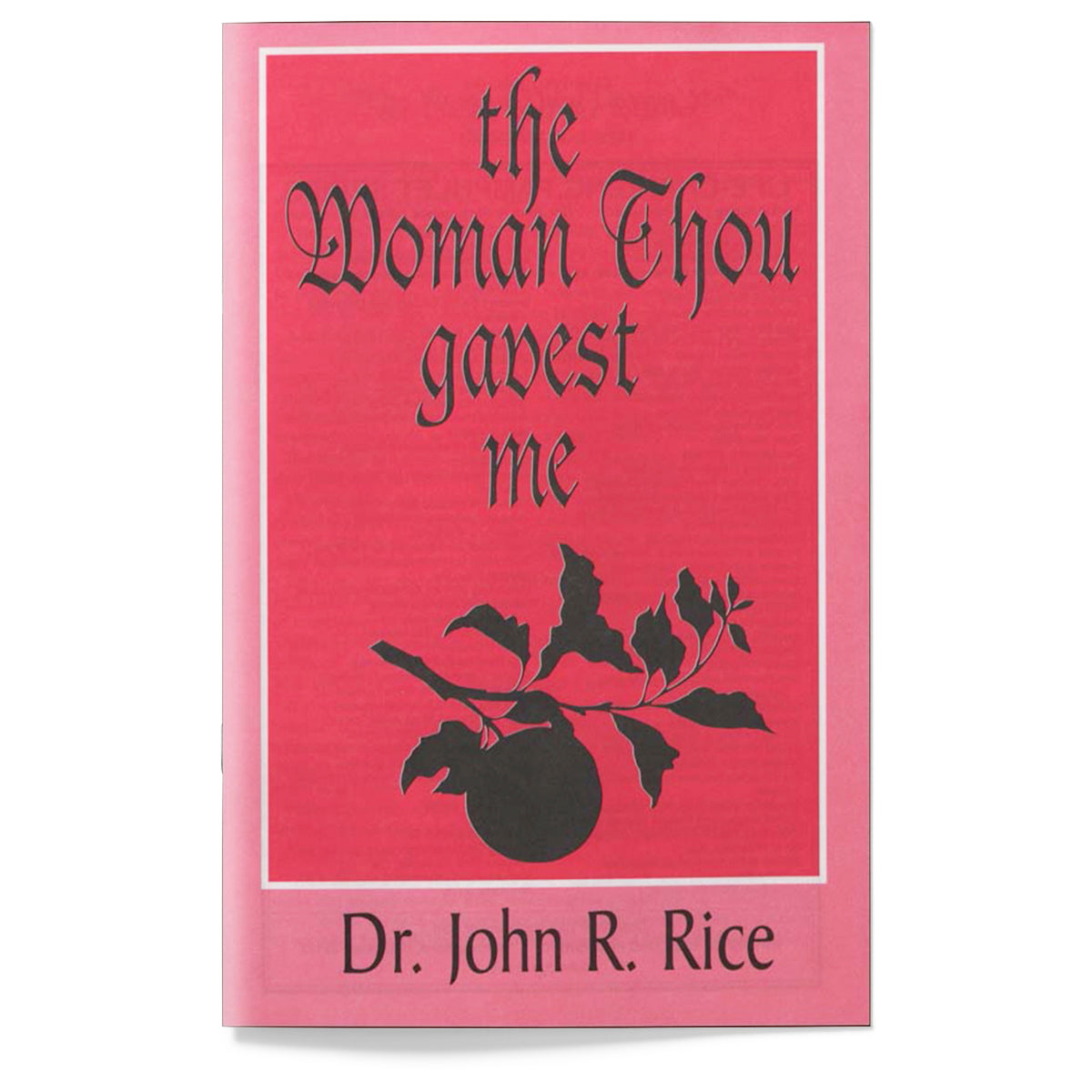 The Woman Thou Gavest Me