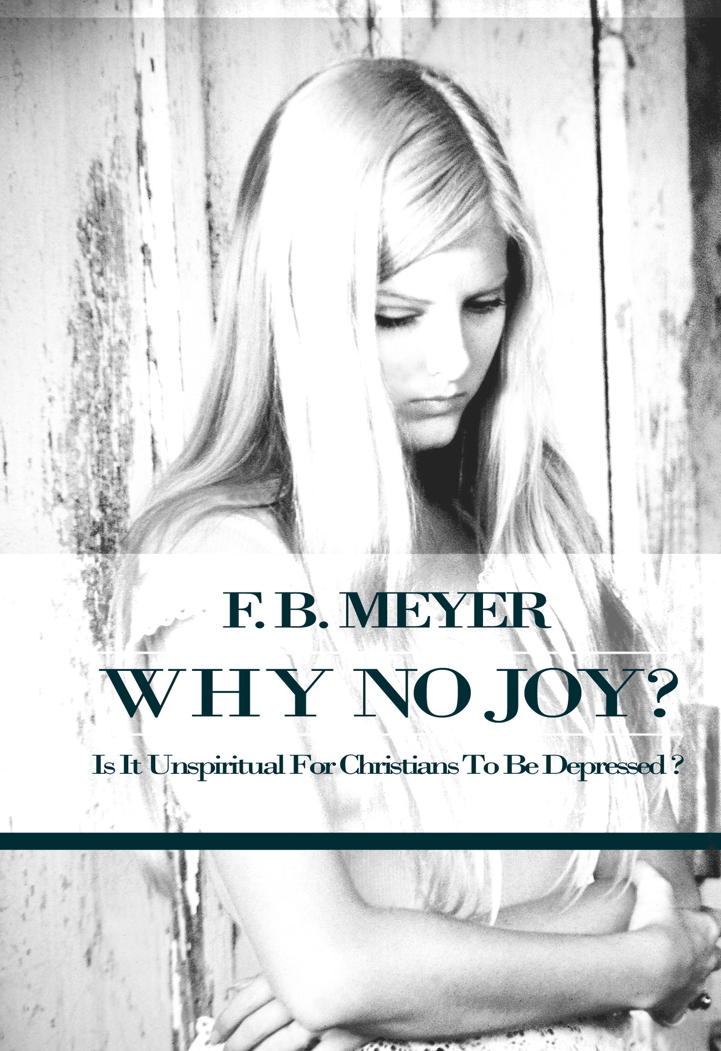 Why No Joy? Is It Unspiritual for Christians to be Depressed?