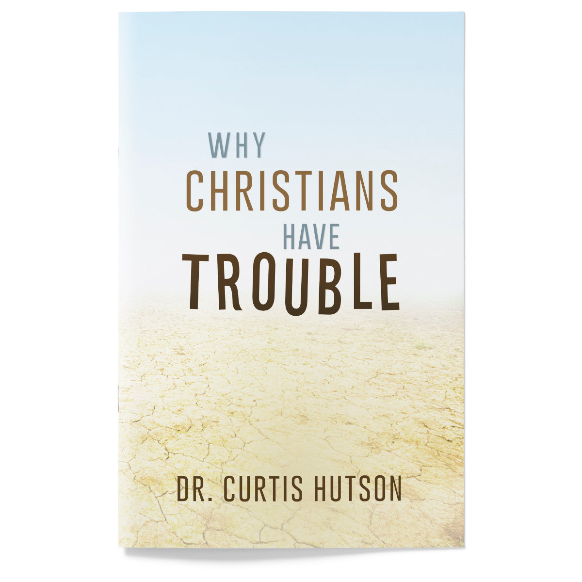 Why Christians Have Trouble