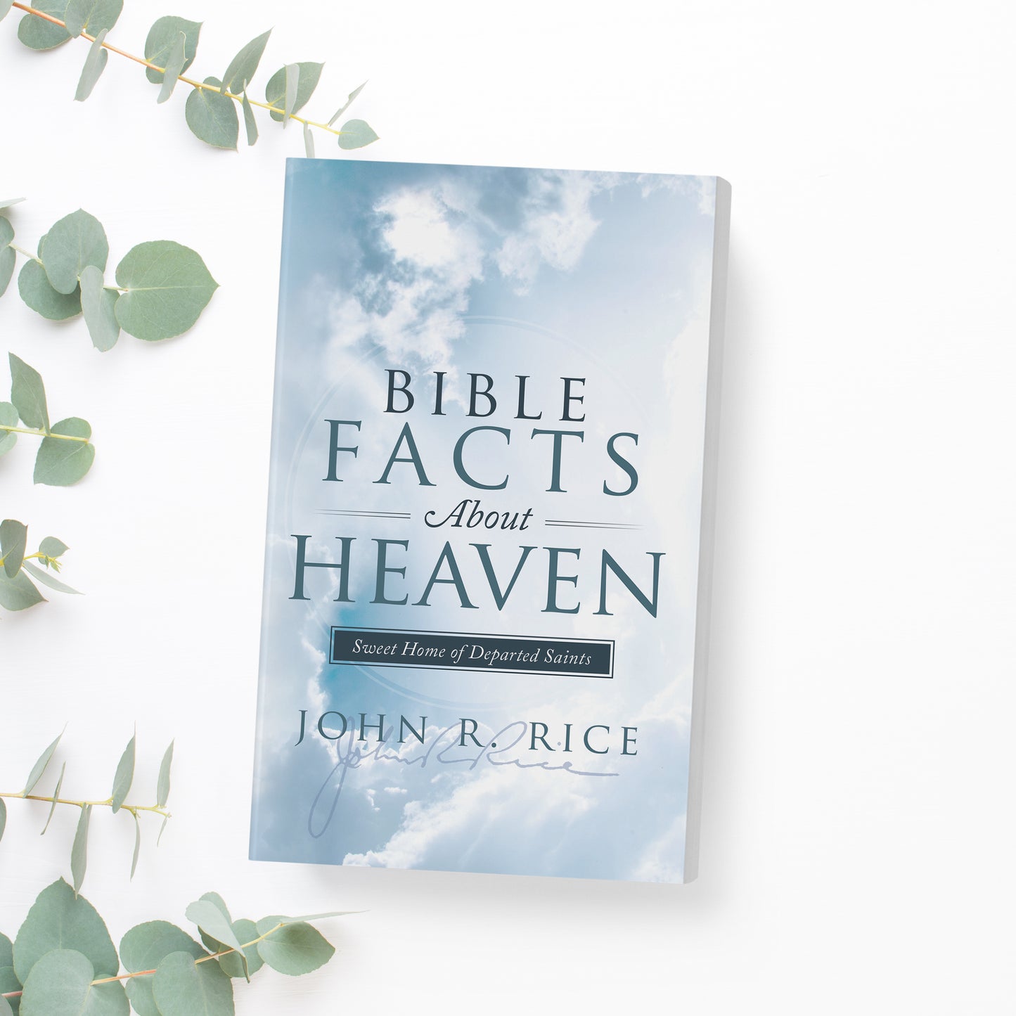 Bible Facts About Heaven: Sweet Home of Departed Saints