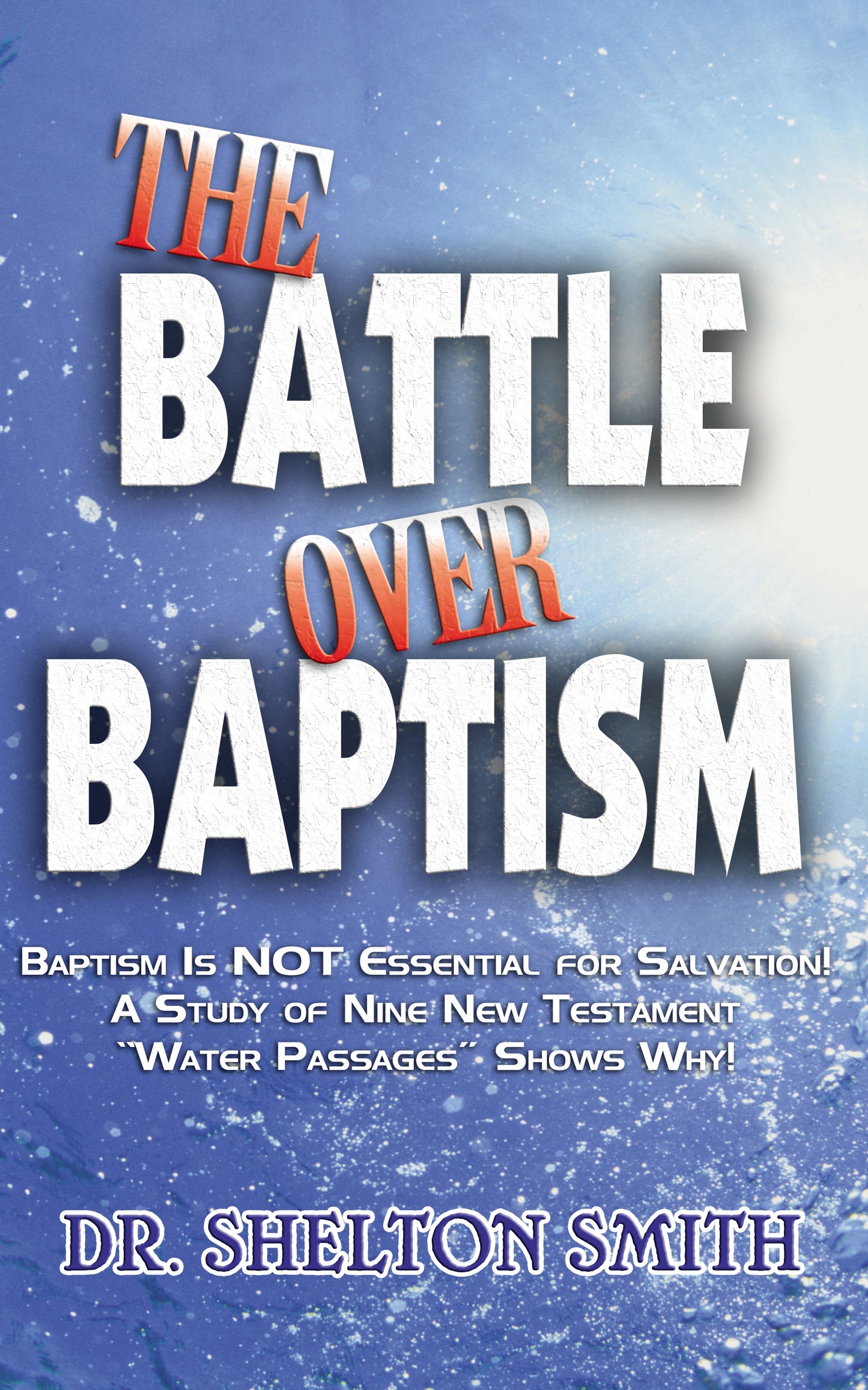 The Battle Over Baptism