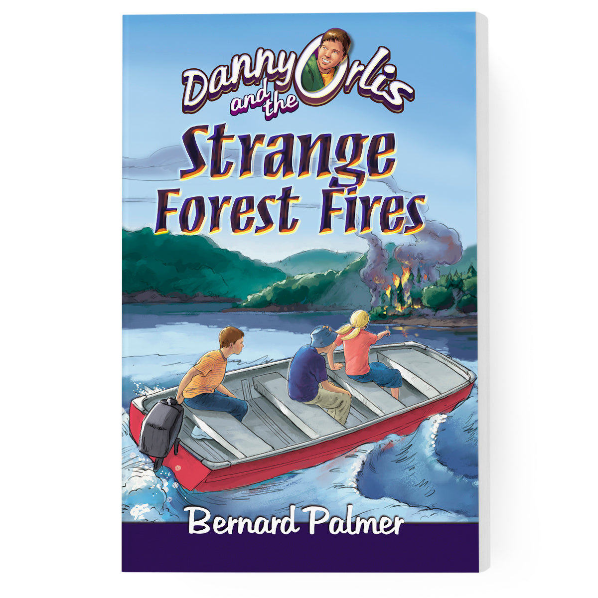 Danny Orlis and the Strange Forest Fires