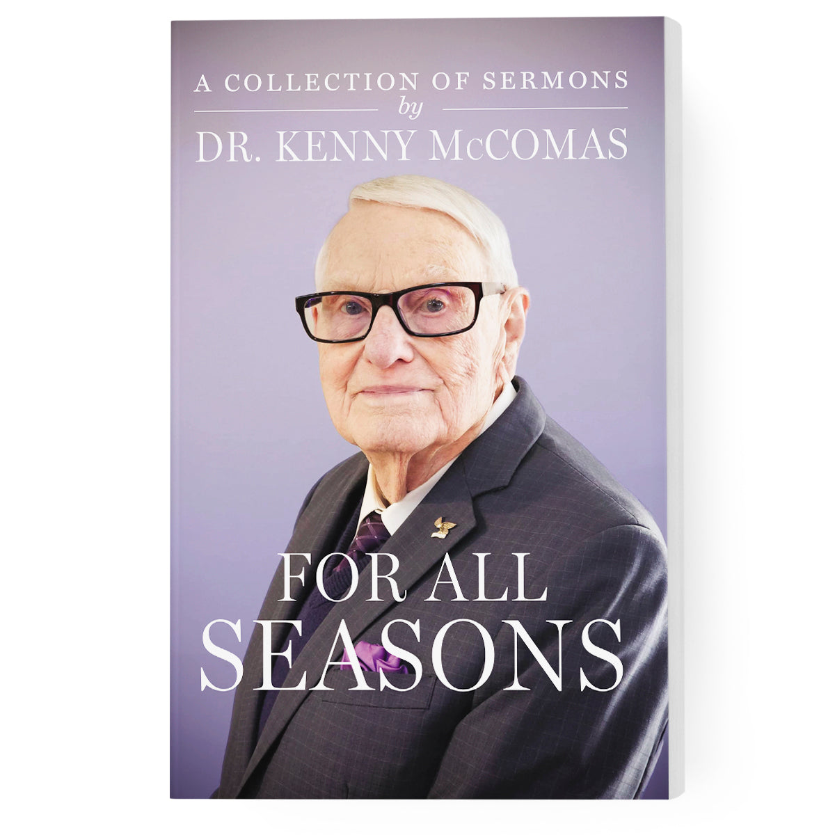For All Seasons: A Collection of Sermons by Dr. Kenny McComas