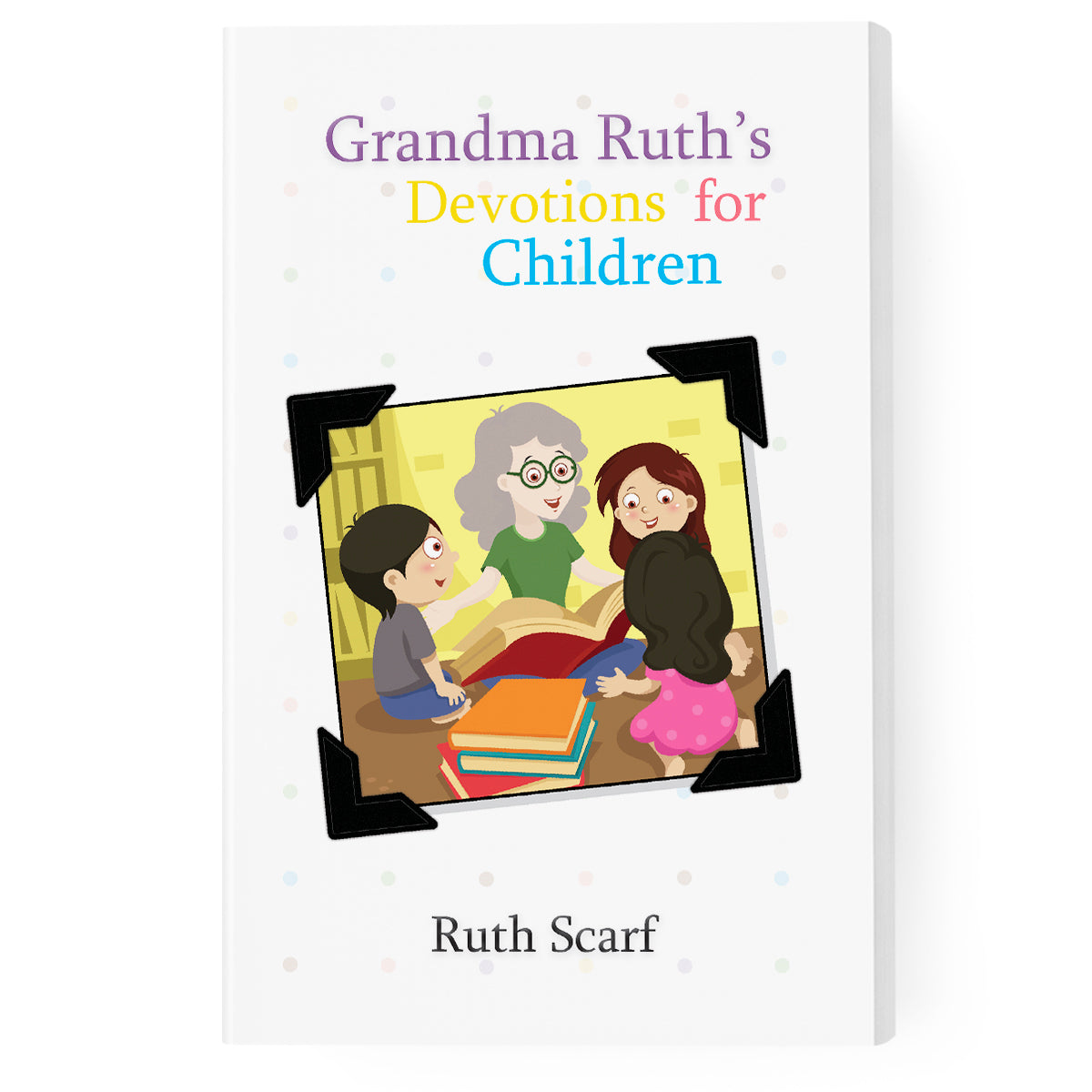 Grandma Ruth's Devotions for Children