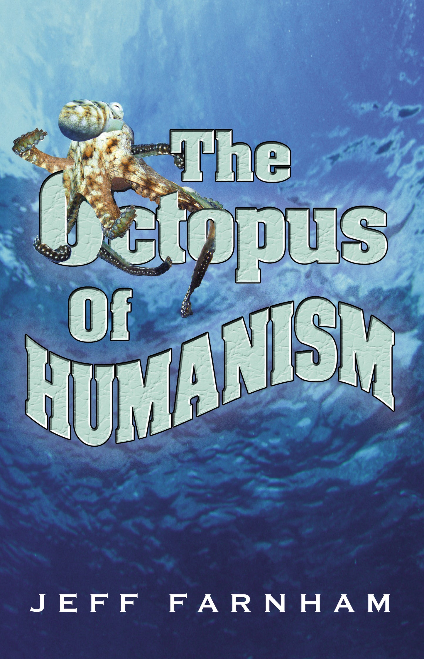 The Octopus of Humanism