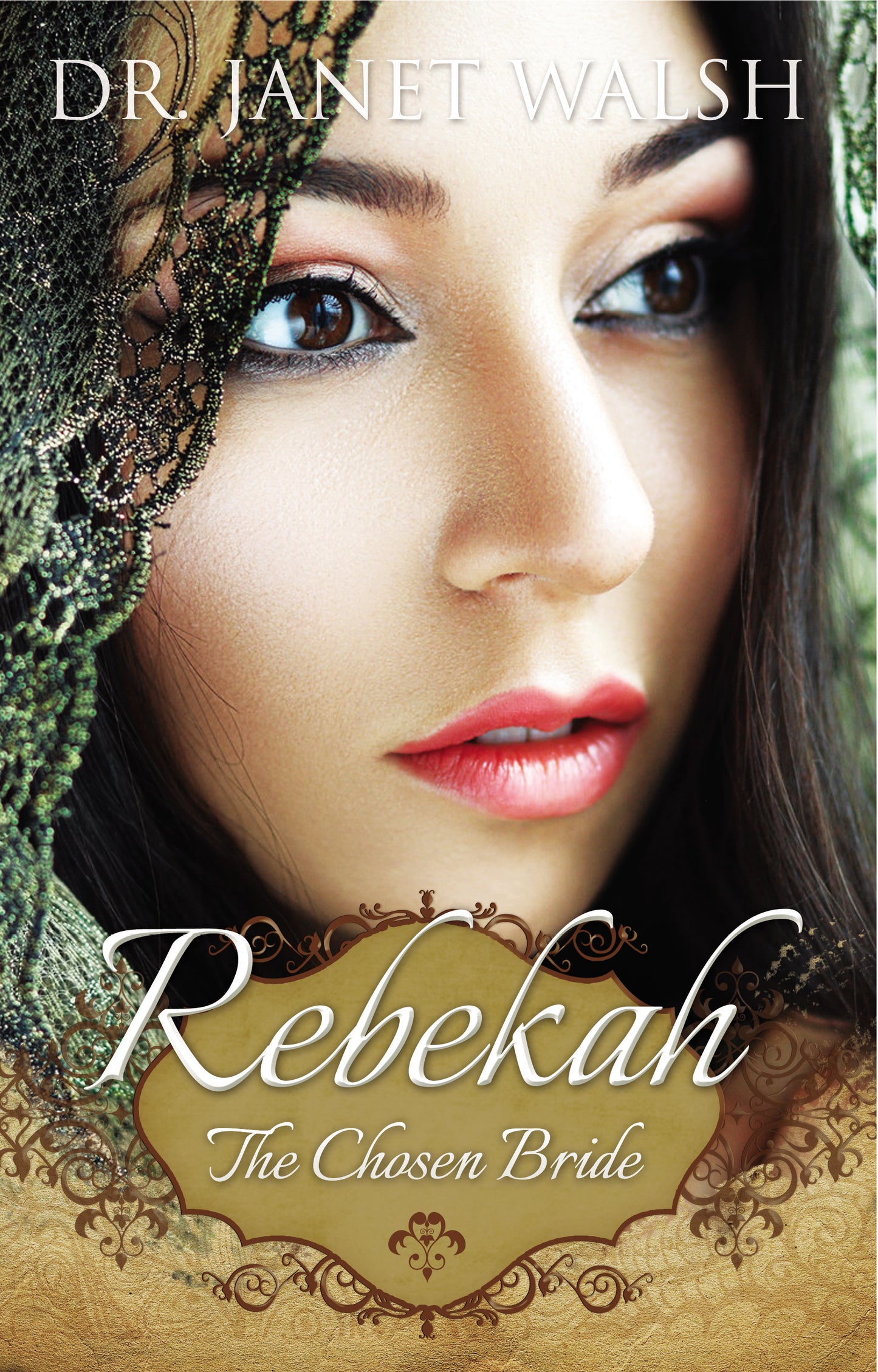Rebekah: The Chosen Bride