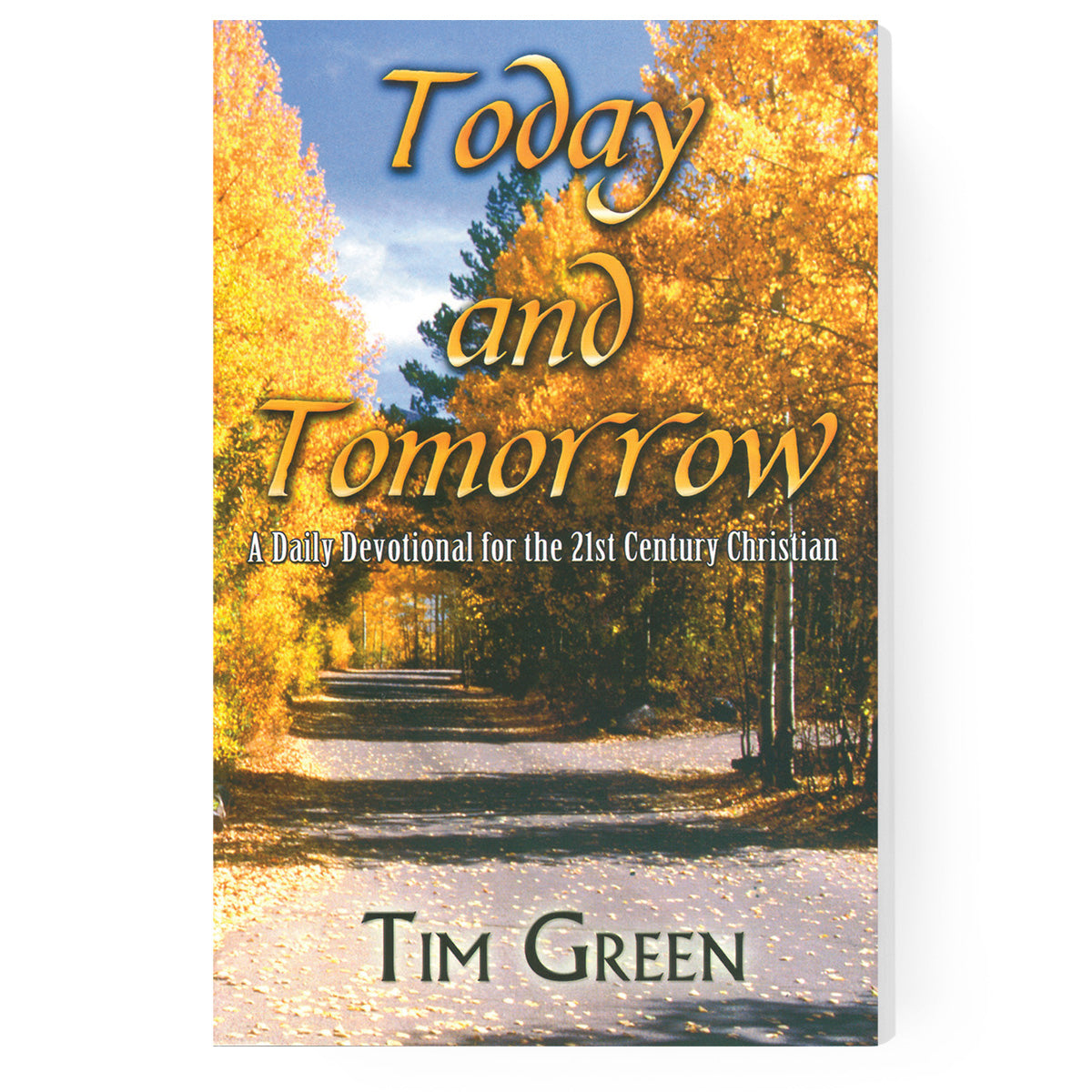 Today and Tomorrow