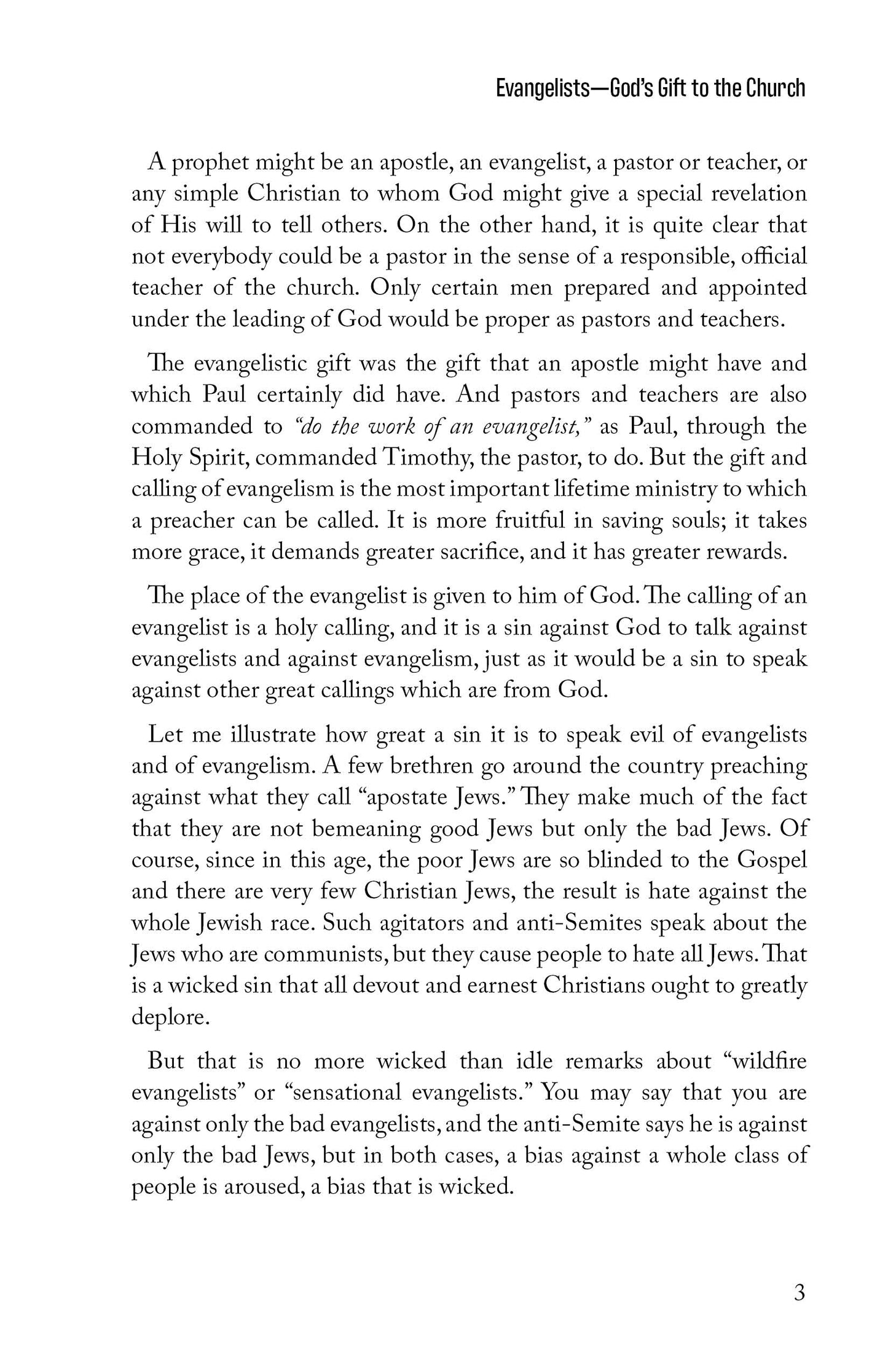 The Evangelist: His God-Given Place, Work, Importance; His Critics, His Defense, His Rewards, His Dangers