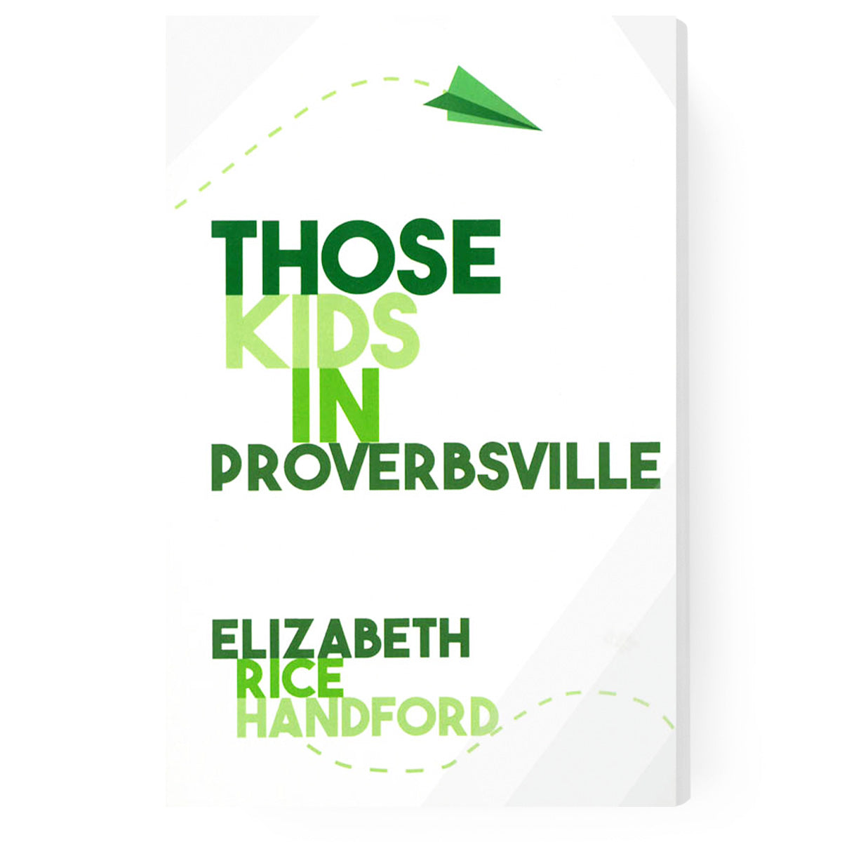 Those Kids In Proverbsville