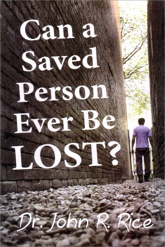 Can a Saved Person Ever Be Lost?