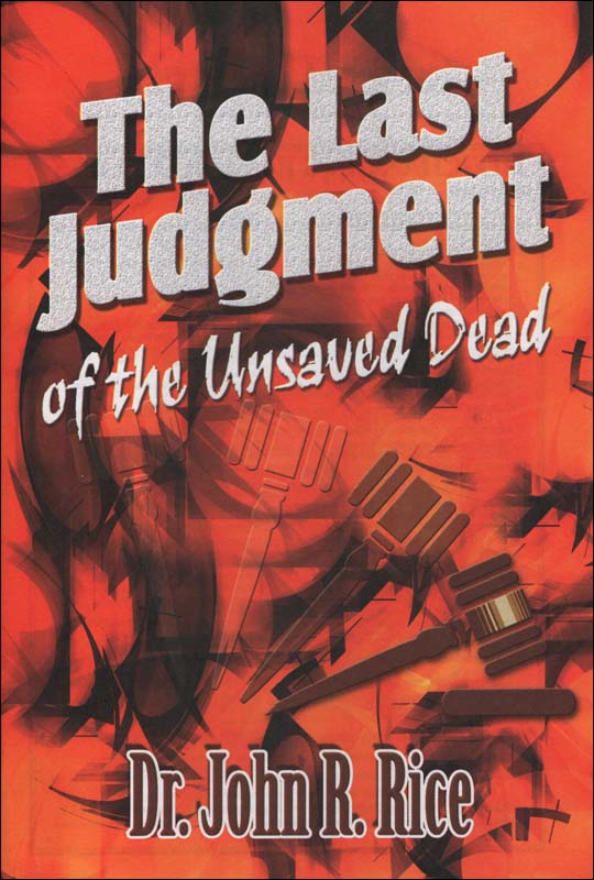 The Last Judgment of the Unsaved Dead