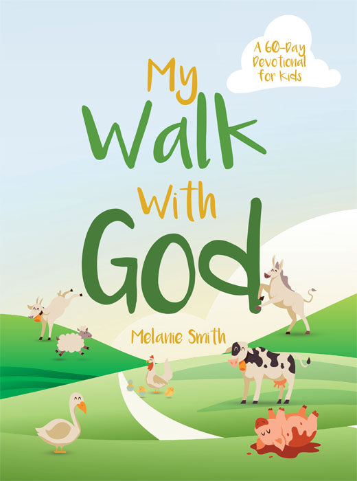 My Walk With God: A 60-Day Devotional for Kids