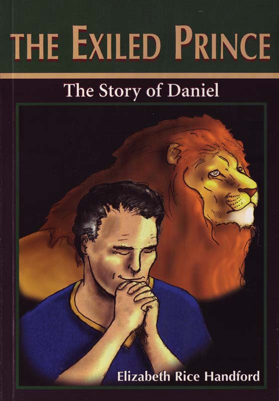 The Exiled Prince: The Story of Daniel