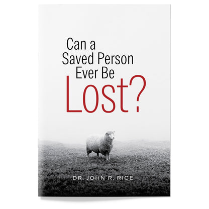 Can a Saved Person Ever Be Lost?