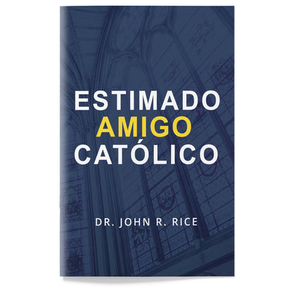 Dear Catholic Friend [Spanish]
