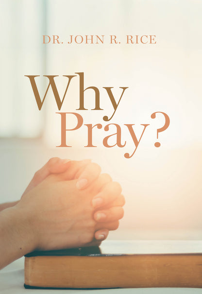 Why Pray?