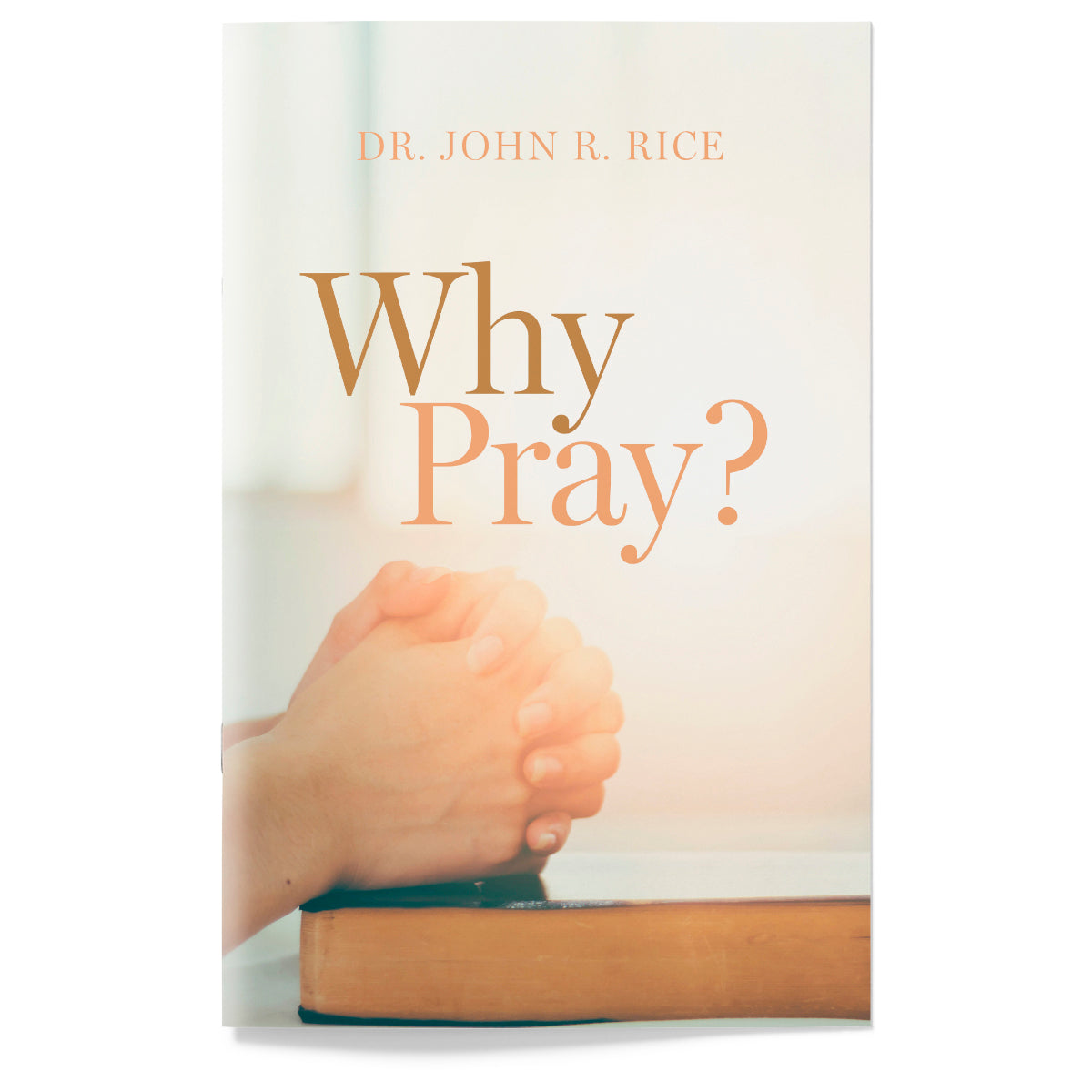 Why Pray?