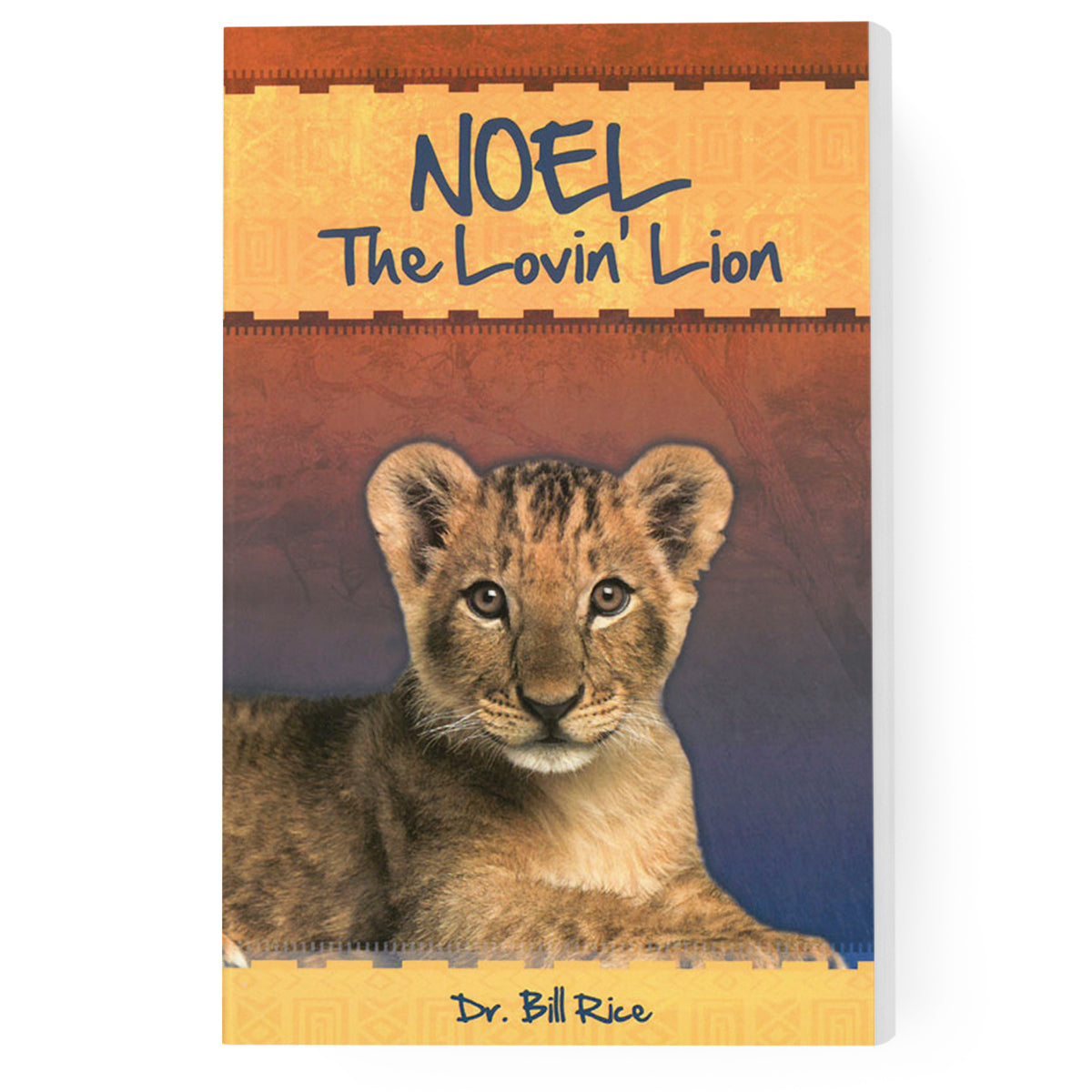 Nov Lion Noel, The Lovin' Lion – Sword of the Lord Publications