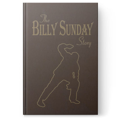The Billy Sunday Story