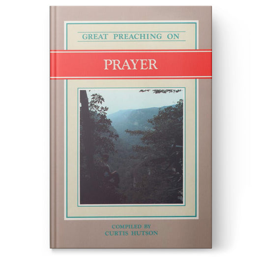 Great Preaching on Prayer