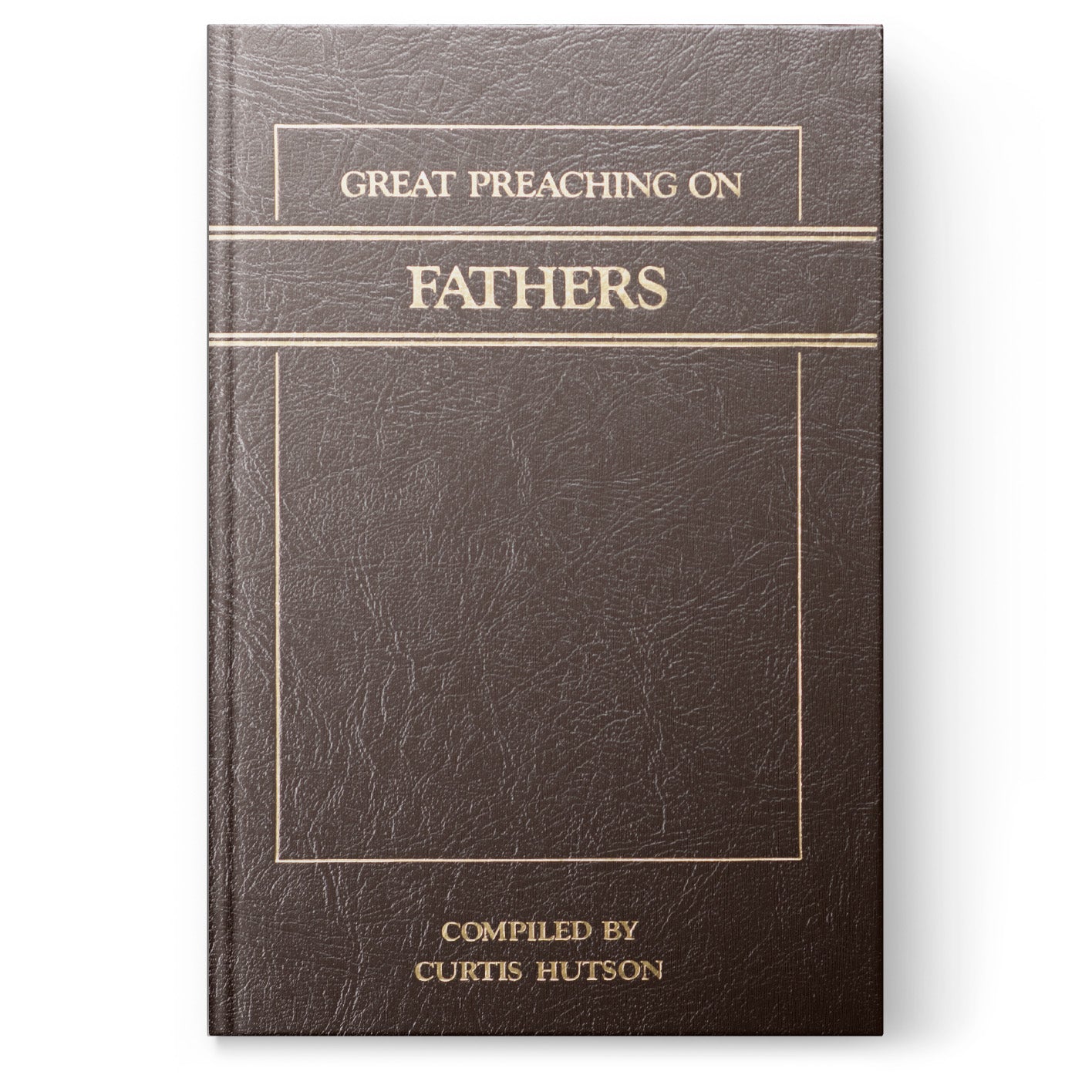 Great Preaching on Fathers